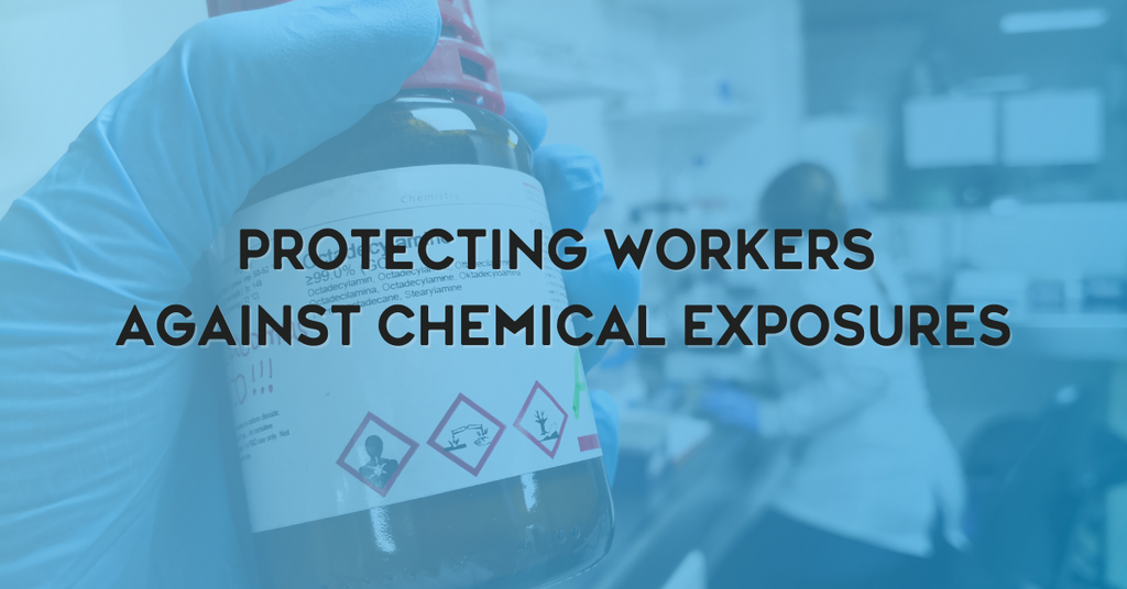 Protecting Workers Against Chemical Exposures 